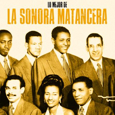 Lo Mejor de La Sonora Matancera (Remastered)'s cover