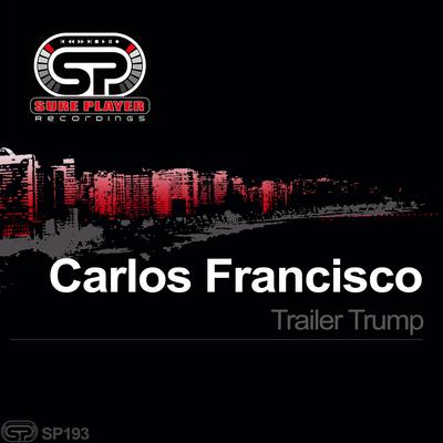 Trailer Trump (Instrumental) By Carlos Francisco's cover