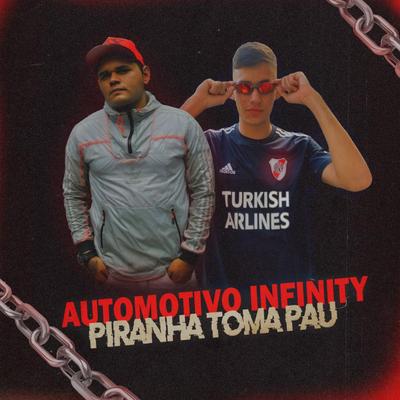Automotivo Infinity Piranha Toma Pau By Mc Pogba's cover