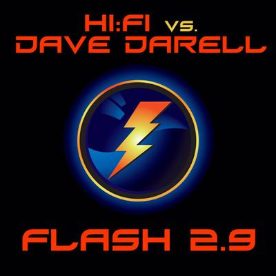 Flash 2.9 (Dave Darell Radio Edit) By Hi:Fi, Dave Darell's cover