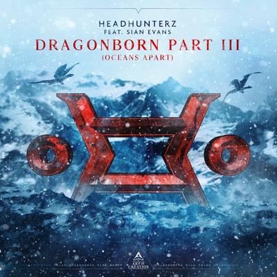 Dragonborn part 3 (Oceans Apart) By Headhunterz, Sian Evans's cover