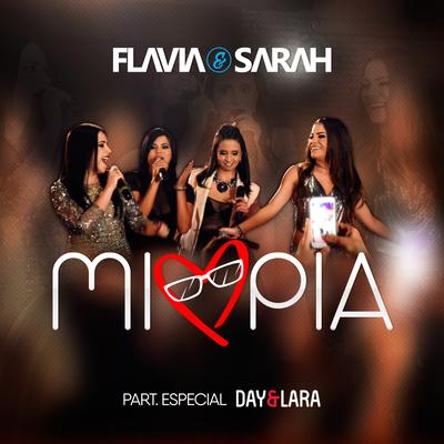 Miopia (Ao Vivo) By Flavia & Sarah, Day e Lara's cover