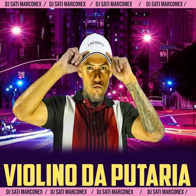 Violino da Putaria (feat. Mc Maurício do 12 & Dj Sati Marconex) By MC MENOR DO DOZE, MC 3L, MC BL, Mc Maurício do 12, Dj Sati Marconex's cover