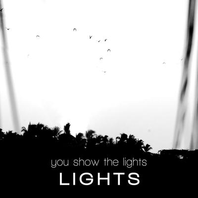 You Show The Lights's cover