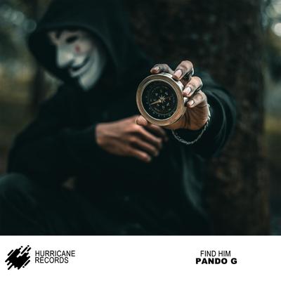 Find Him By Pando G's cover