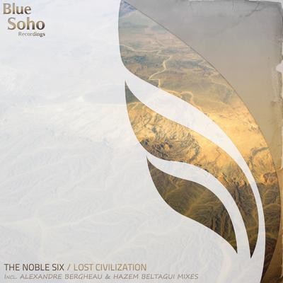Lost Civilization (Hazem Beltagui Remix) By The Noble Six, Hazem Beltagui's cover