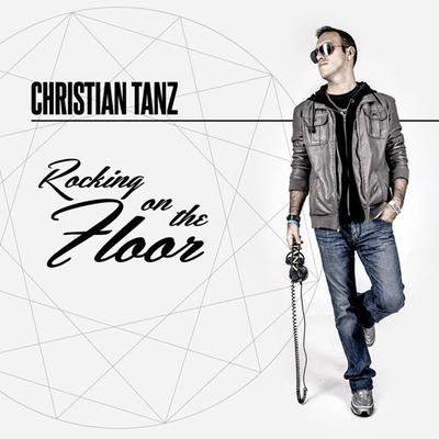 Rocking on the Floor (Radio Mix) By Christian Tanz's cover