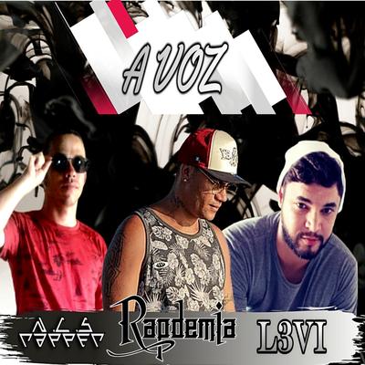 A Voz By Rapdemia, L3VI, NCSRapper's cover