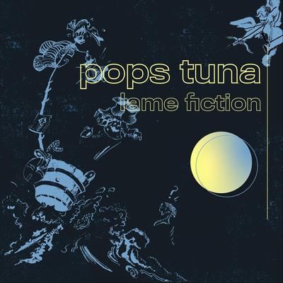 Say What You Think By Pops Tuna's cover