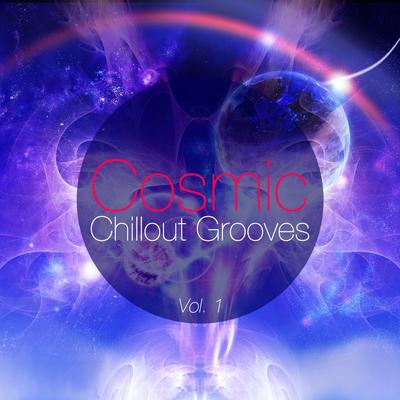 Cosmic Chillout Grooves, Vol. 1's cover