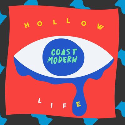 Hollow Life By Coast Modern's cover