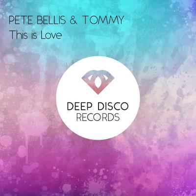 This Is Love By Pete Bellis & Tommy's cover