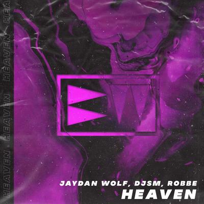 Heaven By Jaydan Wolf, DJSM, Robbe's cover