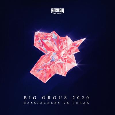 Big Orgus 2020 By Bassjackers, DJ Furax's cover