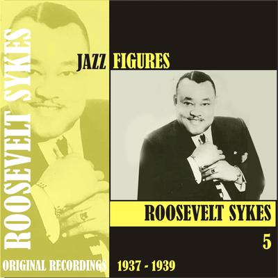 Jazz Figures / Roosevelt Sykes, (1936 - 1939), Volume 5's cover