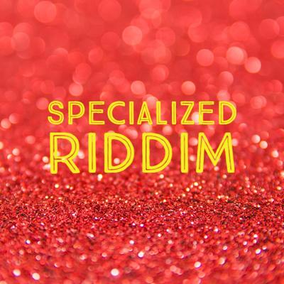 Specialized Riddim (Instrumental)'s cover