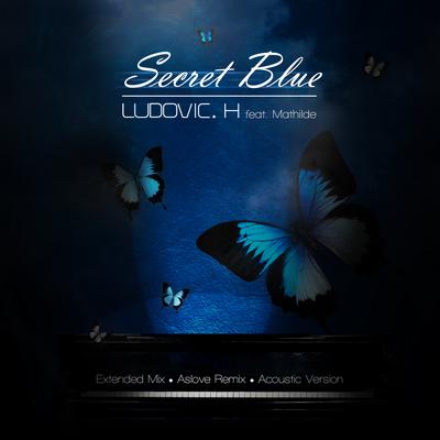 Secret Blue (Aslove Radio Edit) By Ludovic H, Mathilde, Aslove's cover