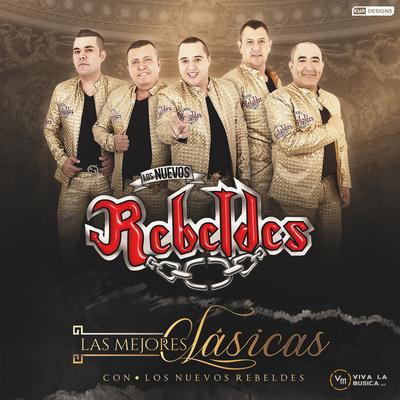 Las Mejores Clásicas Con los Nuevos Rebeldes's cover