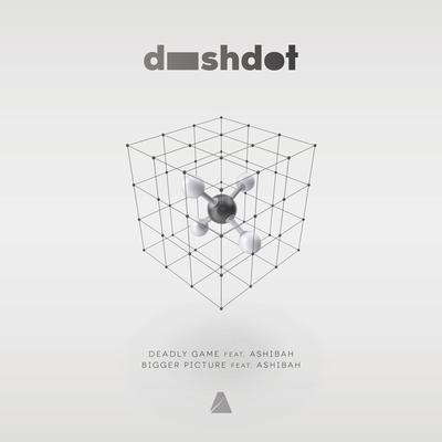 Bigger Picture (Radio Mix) By Dashdot, Ashibah's cover