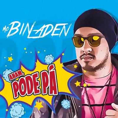 Aham, Pode Pá By MC Bin Laden's cover