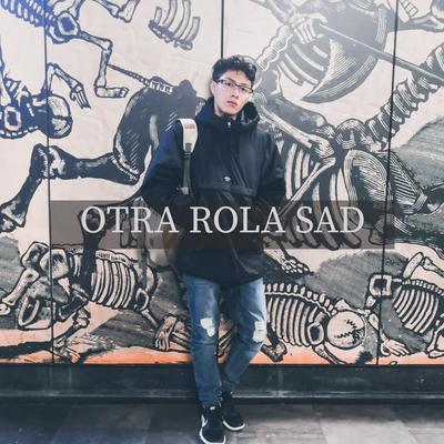 Otra Rola Sad's cover