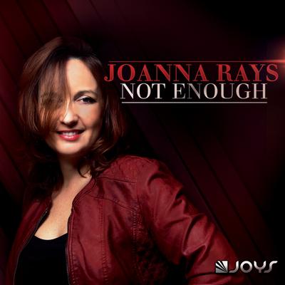 Not Enough (Radio Mix) By Joanna Rays's cover