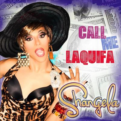 Call Me LaQuifa (B. Ames Mix) [Clean] By Shangela's cover