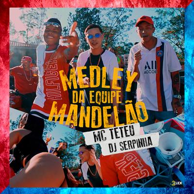 Medley da Equipe Mandelão By MC Teteu's cover