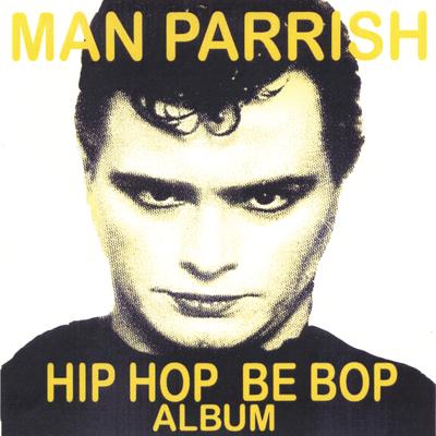 Boogie Down Bronx By Man Parrish's cover