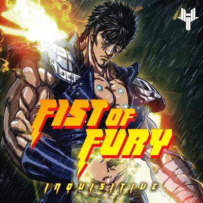 Fist Of Fury By Inquisitive's cover