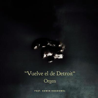 Vuelve el de Detroit (feat. Edwin Hosoomel)'s cover