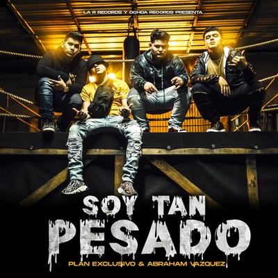 Soy Tan Pesado's cover