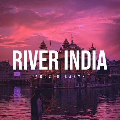 River India By Arozin Sabyh's cover