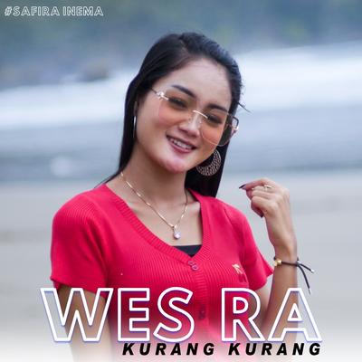 Wes Ra Kurang Kurang By Safira Inema's cover
