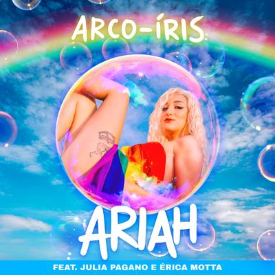 Arco-Íris By Ariah, Julia Pagano, Érica Motta's cover