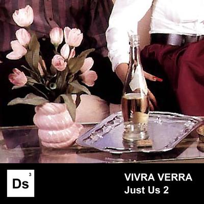 Just Us 2 By Vivra Verra's cover