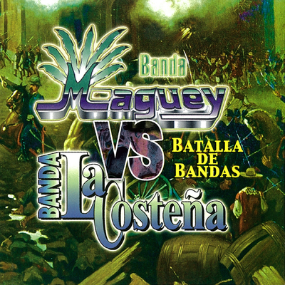 Batalla De Bandas Banda Maguey Vs. Banda La Costeña's cover