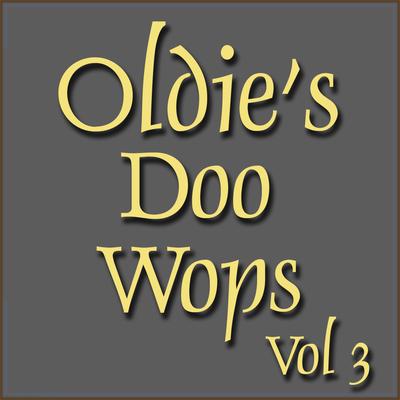 Oldie's Doo Wops, Vol. 3's cover