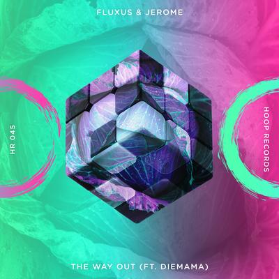 The Way Out (Ft. Diemama) By Fluxus, Jerome, Hoop Records, Diemama's cover