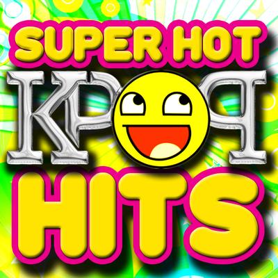 Super Hot K-Pop Hits's cover