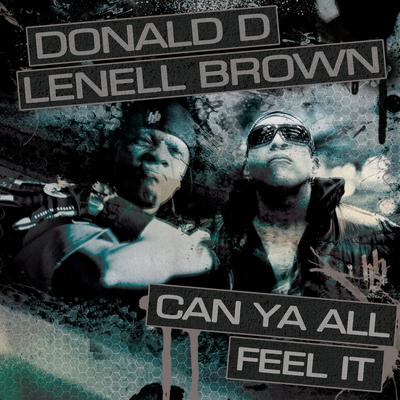 Can Ya All Feel It (Original Version) By Donald-D, Lenell Brown's cover