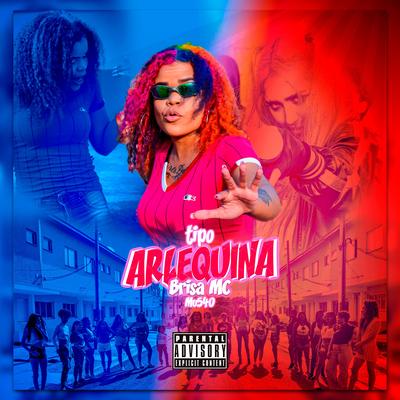 Tipo Arlequina By Brisa Mc's cover