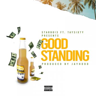 Good Standing By StarBoi3, Tay Sixty's cover