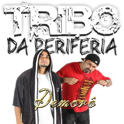 Demorô By Tribo da Periferia's cover