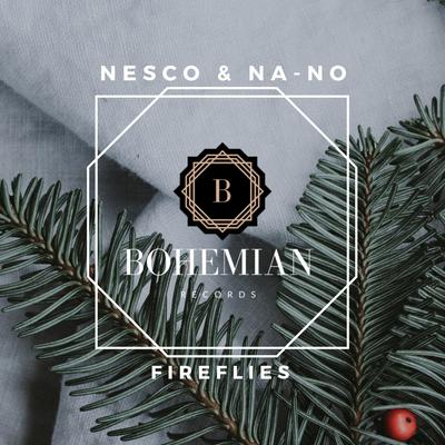 Fireflies (Original Mix) By Nesco, Na-No's cover