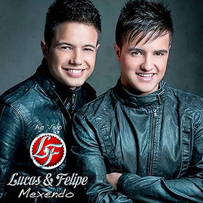 Mexendo (Ao Vivo) By Lucas & Felipe's cover