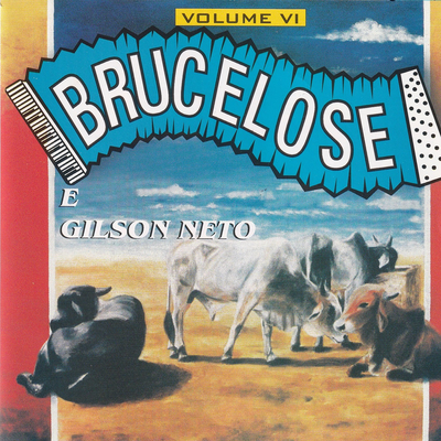 Brucelose & Gilson Neto, Vol. VI's cover