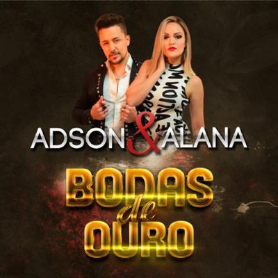 Bodas de Ouro By Adson & Alana's cover