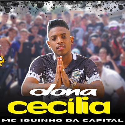 Dona Cecilia By MC Iguinho da Capital's cover