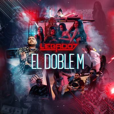 El Doble M By LEGADO 7's cover